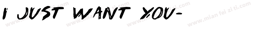 I just want you字体转换